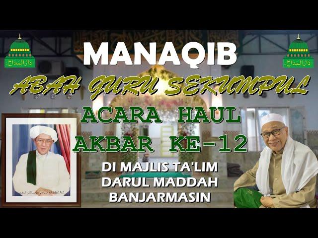 Full Manaqib Guru Sekumpul Haul Akbar Ke-12