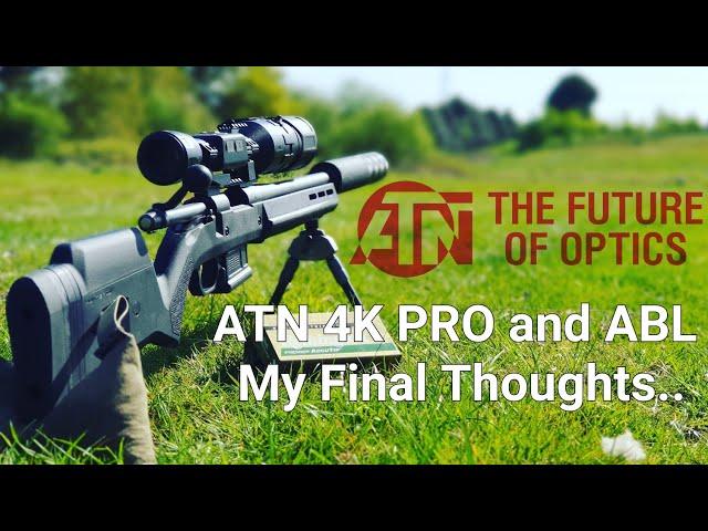 ATN 4K PRO Final Thoughts..