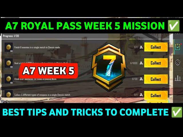 A7 WEEK 5 MISSION | PUBG WEEK 5 MISSION EXPLAINED A7 | A7 ROYAL PASS WEEK 5 MISSION | C6S18 WEEK 5