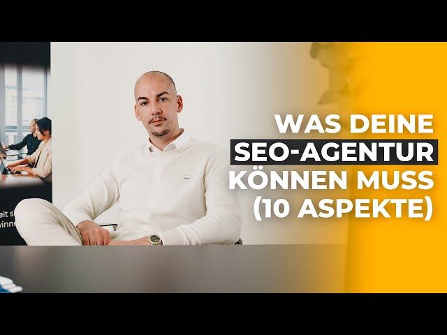 Was deine SEO Agentur können muss (10 Aspekte)