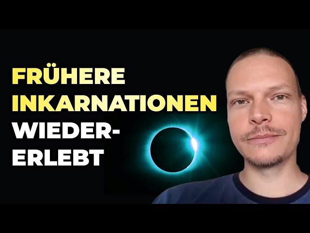 Plötzliches Wieder-Erleben früherer Inkarnationen | Johann