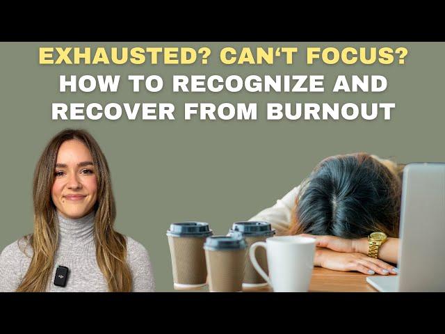 Exhausted with poor focus? The top signs & symptoms of burnout and how to start healing.