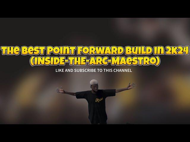 2K24 INSIDE-THE-ARC-MAESTRO IS THE BEST POINT FORWARD BUILD.