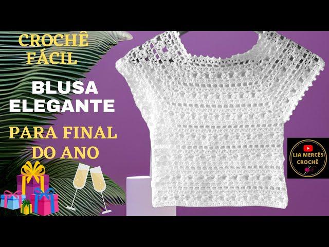 BLUSA DE CROCHÊ ELEGANTE PARA FESTAS DE FINAL DE ANO PASSO A PASSO FÁCIL