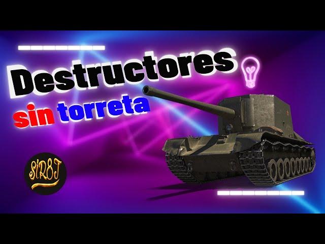 HOW TO PLAY TANK DESTROYERS WITHOUT TURRET TIPS SIR8J WOT