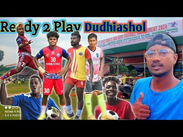 Ready 2 Play Dudhiashol 24, 25-08-2024