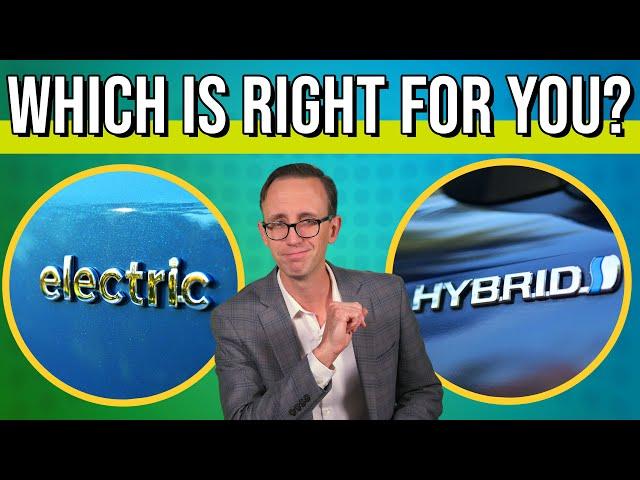 EV vs. Hybrid: What You Should Buy