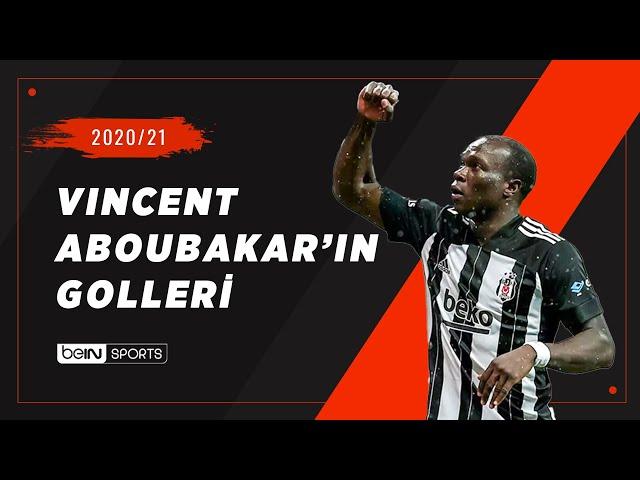 Vincent Aboubakar'ın 2020/21 Sezonunda Attığı Tüm Goller | Spor Toto Süper Lig