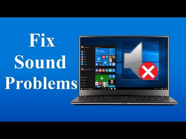 Fix Windows 10 Sound Problems - Howtosolveit