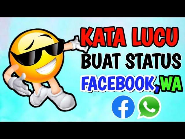 KATA LUCU BUAT STATUS FACEBOOK DAN WA