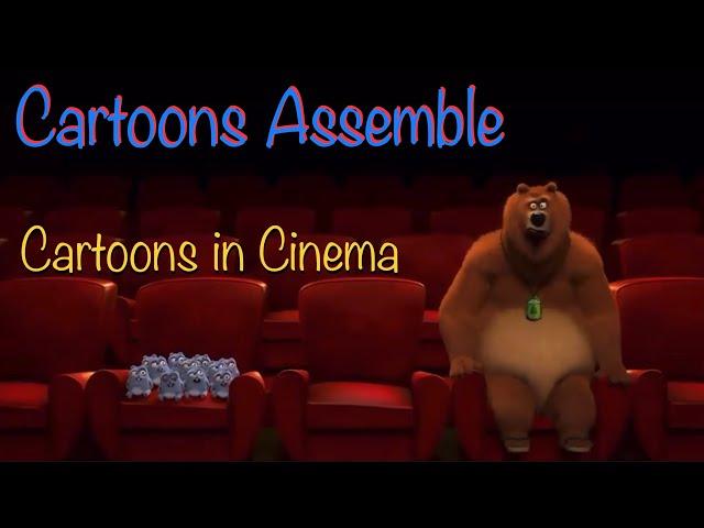 Cartoon Assemble - Cartoon characters in the cinema - E1