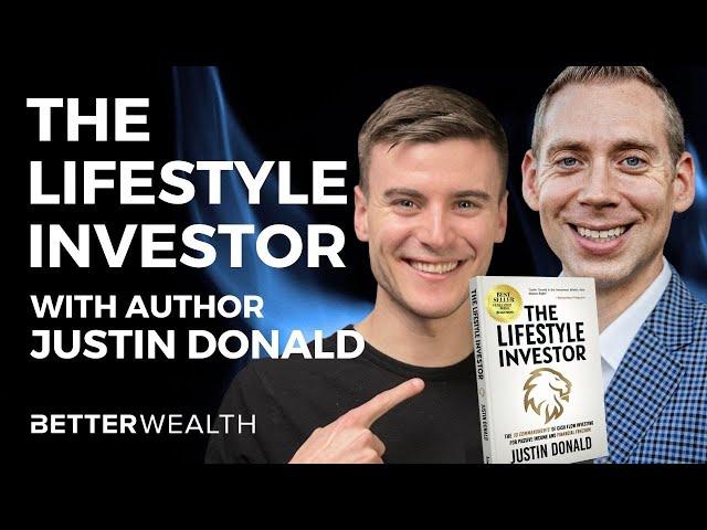 The Lifestyle Investor | Justin Donald | BetterWealth