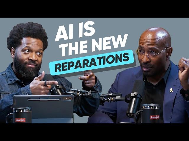 Could AI Be Reparations? | Van Jones (Ep. 13)