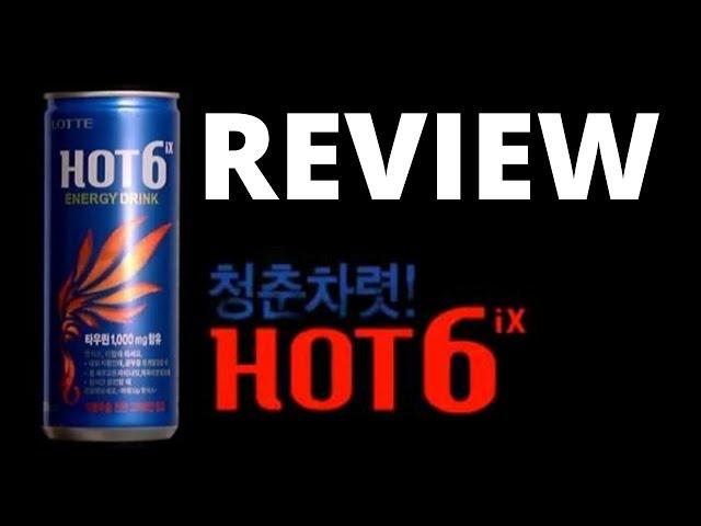 Hot 6 Energy Drink Review - Korean Energy Drink - Lotte - Best Energy Drink