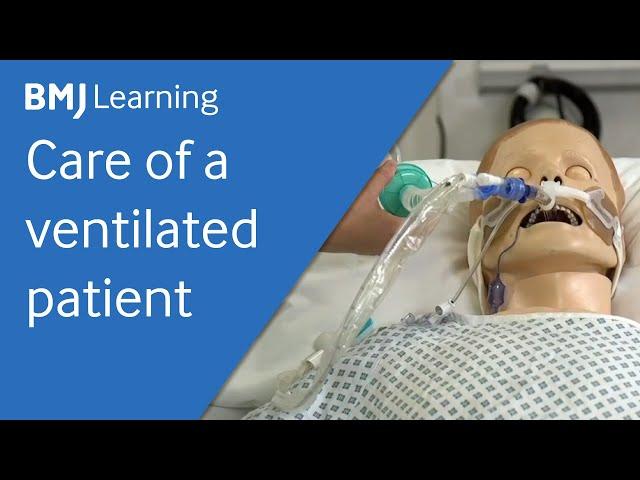 Care of a patient on a ventilator | BMJ Learning