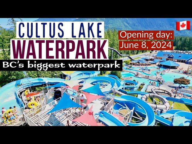 213 Cultus Lake Waterpark | BC’s biggest WaterPark | Opening Day: June 8, 2024