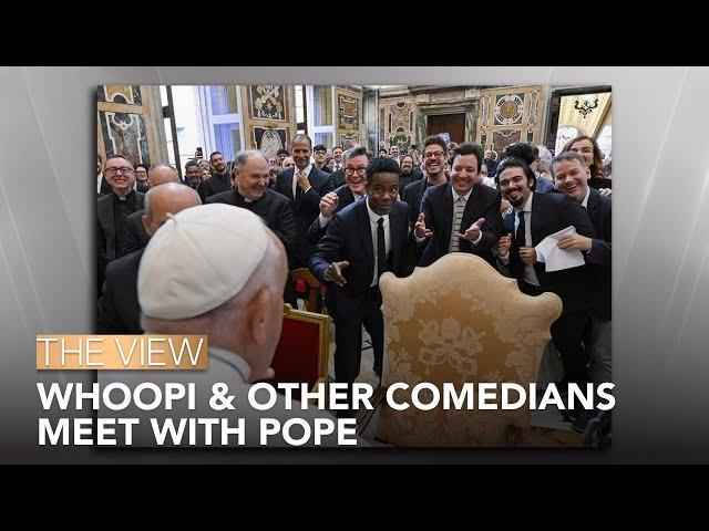 Whoopi Goldberg & Other Comedians Meet With Pope | The View