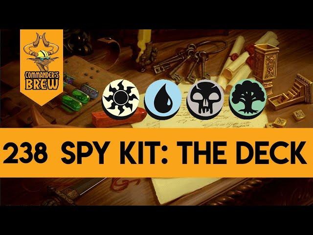 E238 - Spy Kit: The Deck | Commander's Brew | Commander Deck Tech