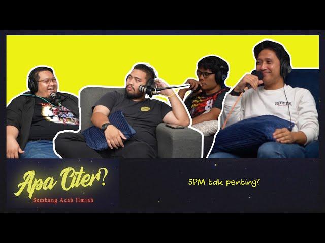 SPM tak penting? feat Hanif brgsjks #APACITER? (PODCAST MALAYSIA)