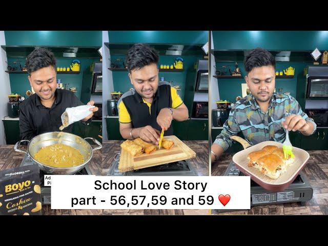 School Love Story Part 56,57,58 And 59 ️ || Foodie Ankit School Love Story