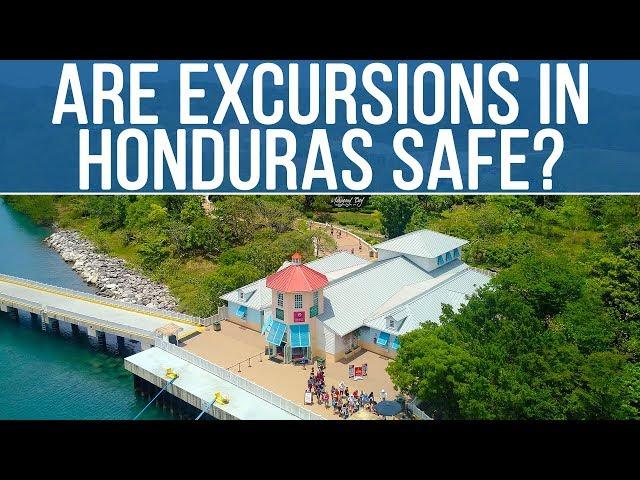 Are Excursions In Honduras Safe? Roatan Port Safety