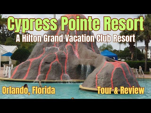 Cypress Pointe Resort - Hilton Grand Vacation Club Orlando Florida Tour & Review #cypresspointe