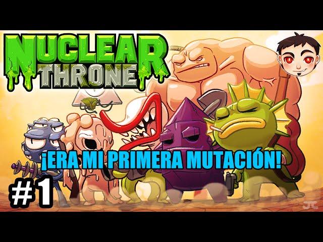 Nuclear Throne #1 - ¡ERA MI PRIMERITA MUTACIÓN!