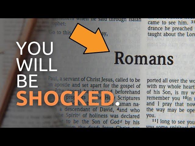 Why the Book of Romans Will BLOW Your Mind