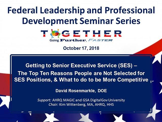 Getting to SES – Federal Leadership and Professional Development Seminar Series