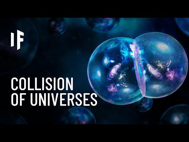 What If Our Universe Collided With Another One?