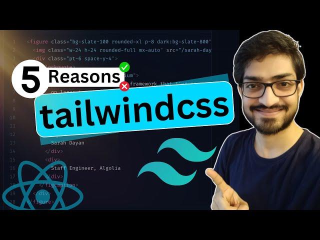 5 Reasons to use Tailwind CSS | Tailwind CSS Core Concepts