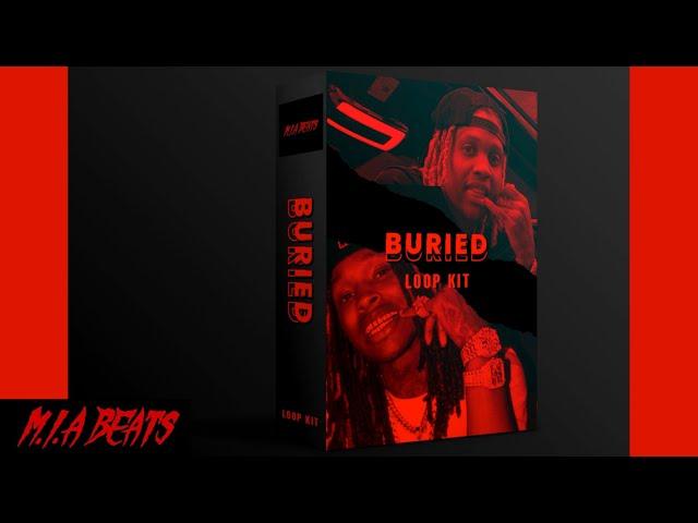 FREE LIL DURK x KING VON LOOP KIT "BURIED"|ROYALTY FREE LOOPS(PROD.M.I.A BEATS)