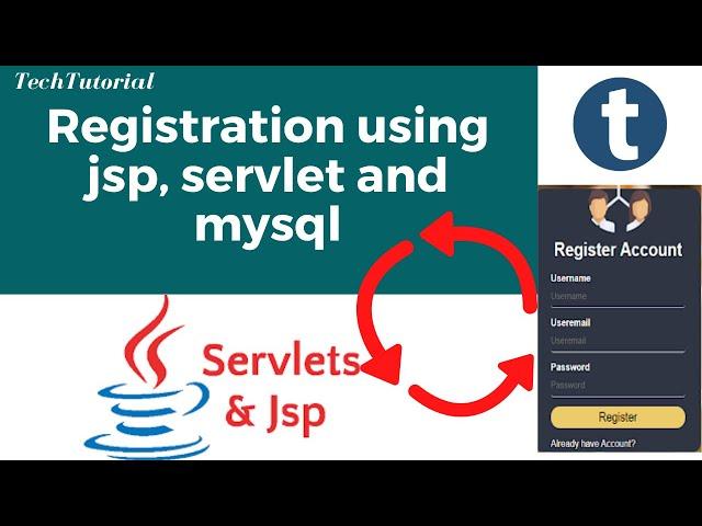 [Part-1] Login and Registration using JSP, Servlet and MySQL[2020]-TechTutorial