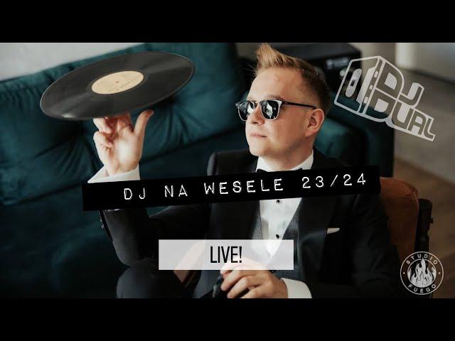 DJ NA WESELE - 2023/2024 - LIVE! - DJ DUAL - www.djdual.pl