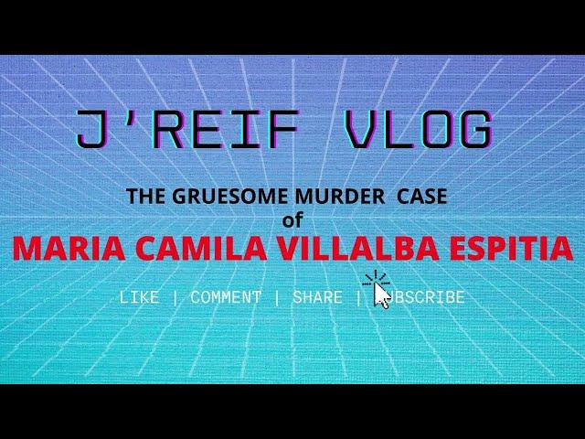 Maria Camila Villalba Espitia Murder Case