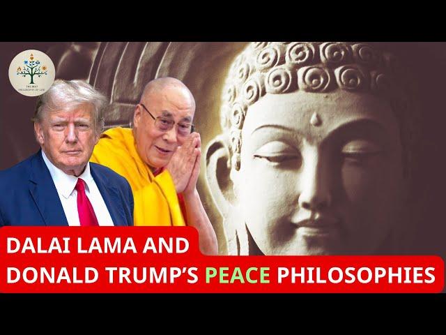 Comparison of the Peace Philosophies of the Dalai Lama and Donald Trump – Buddhism in English