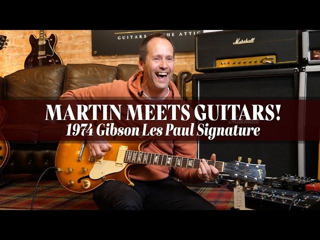 MARTIN MEETS GUITARS! | RARE 1974 Gibson Les Paul Signature - Sunburst! | Guitars In The Attic