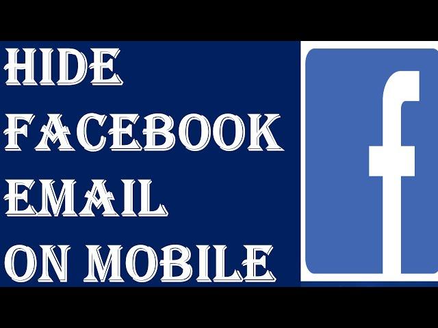 How to Hide Facebook Email Address on Mobile? | Hide Email Address on Facebook Mobile | FB Mobile