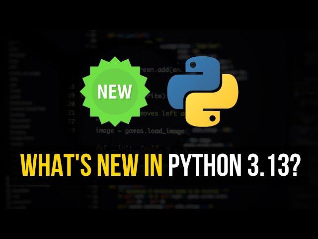 What's New in Python 3.13?