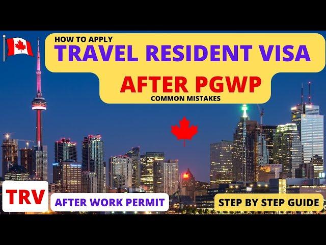 How to Apply Temporary Resident Visa After Getting Work Permit 2024 || How to apply TRV after PGWP