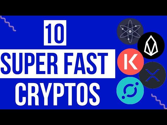 10 Cryptos With The Fastest Transaction Speed - Near Instant!