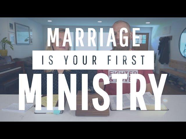 Your Marriage is Your First Ministry