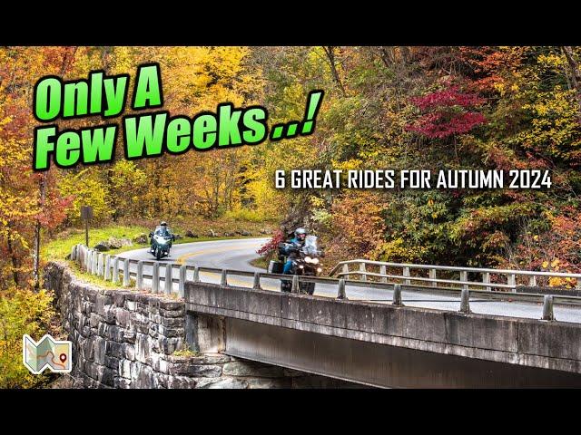 6 Great Scenic Motorcycle Roads for AUTUMN 2024!