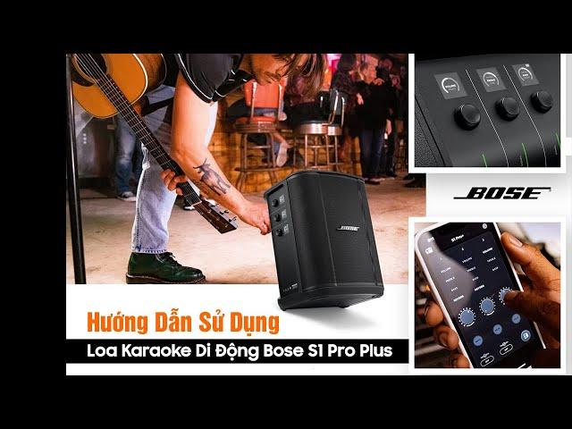 Hướng Dẫn Sử Dụng Loa Bose S1 Pro PLUS ( Bose S1 Pro+ )