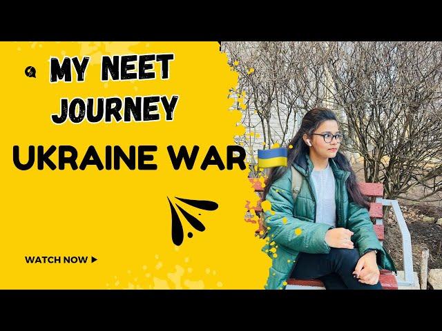 My NEET journey, how I survived Ukraine war .why i dropped my MBBS!