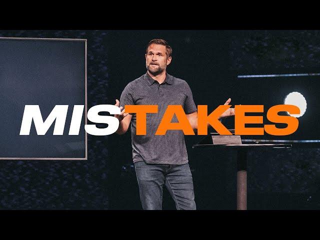 Mistakes | GRACE IS GREATER THAN | Kyle Idleman