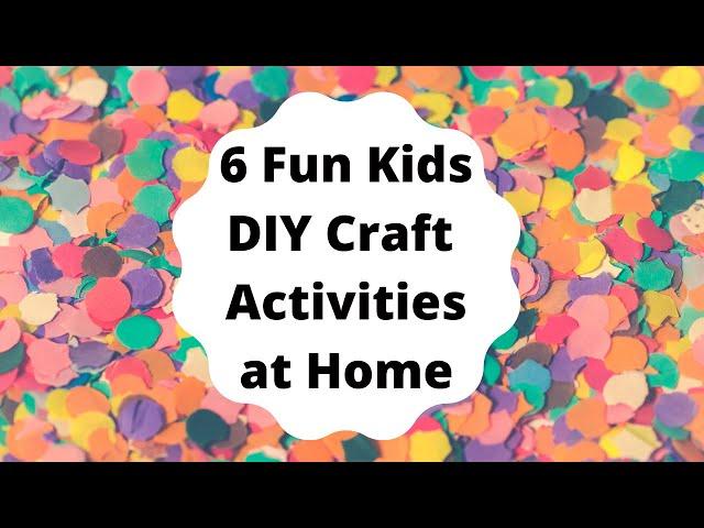 KIDS ACTIVITIES AT HOME | Six Fun Craft Activities for Kids | Easy Paper Craft Ideas