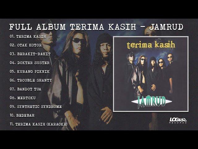 PLAYLIST - FULL ALBUM TERIMA KASIH - JAMRUD