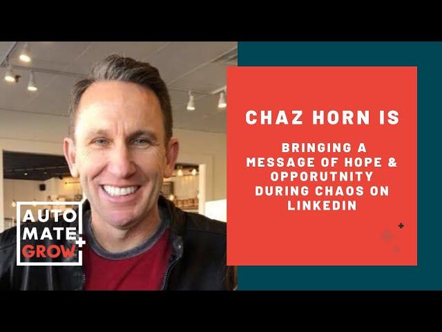 Chaz Horn delivers a message of Hope on LinkedIn amidst Chaos