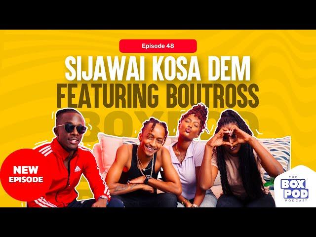 Boxpod #48 'Sijawahi Kosa Dem' featuring Boutross